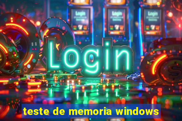 teste de memoria windows